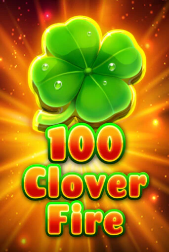 100 Clover Fire бесплатно играть онлайн на сайте Гранд Казино Онлайн