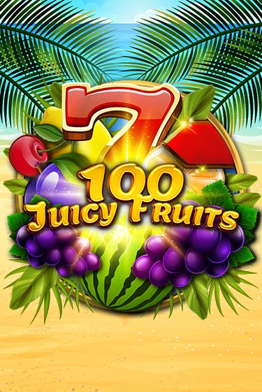 100 Juicy Fruits бесплатно играть онлайн на сайте Гранд Казино Онлайн