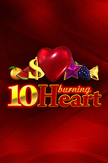 10 Burning Heart бесплатно играть онлайн на сайте Гранд Казино Онлайн