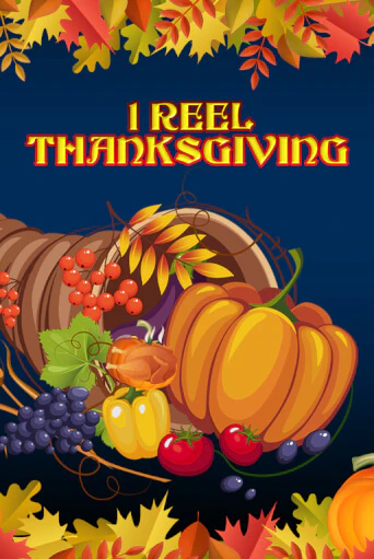 1 Reel Thanksgiving бесплатно играть онлайн на сайте Гранд Казино Онлайн