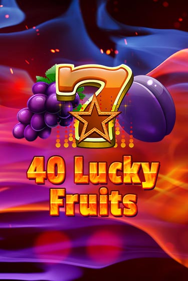 40 Lucky Fruits бесплатно играть онлайн на сайте Гранд Казино Онлайн