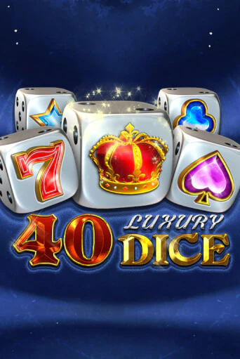 40 Luxury Dice бесплатно играть онлайн на сайте Гранд Казино Онлайн