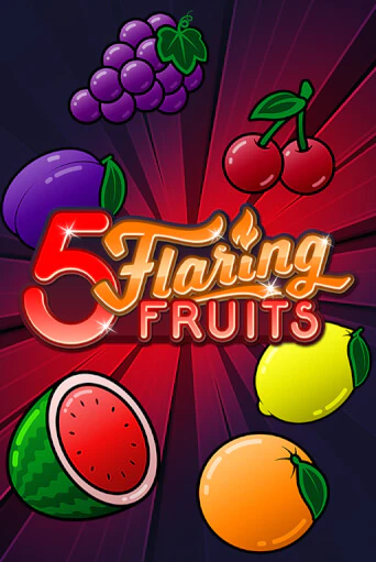 5 Flaring Fruits бесплатно играть онлайн на сайте Гранд Казино Онлайн