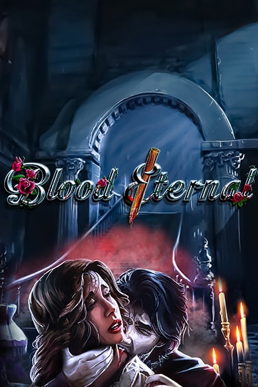 Blood Eternal бесплатно играть онлайн на сайте Гранд Казино Онлайн