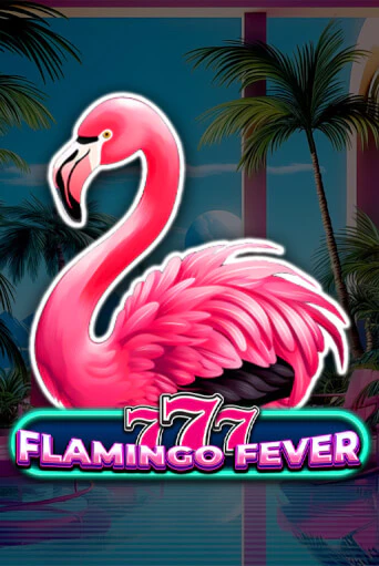 777 - Flamingo Fever бесплатно играть онлайн на сайте Гранд Казино Онлайн