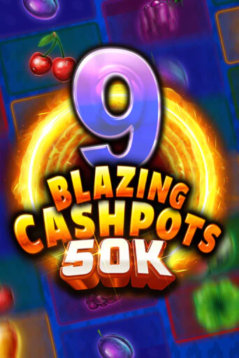 9 Blazing Cashpots 50K бесплатно играть онлайн на сайте Гранд Казино Онлайн