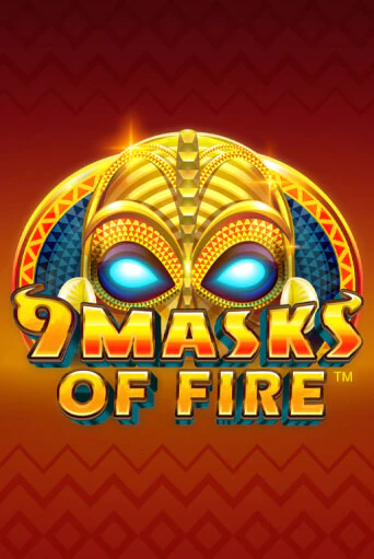 9 Masks Of Fire бесплатно играть онлайн на сайте Гранд Казино Онлайн