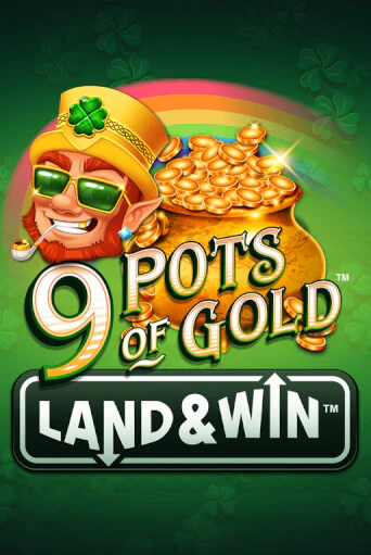 9 Pots of Gold Land & Win™ бесплатно играть онлайн на сайте Гранд Казино Онлайн