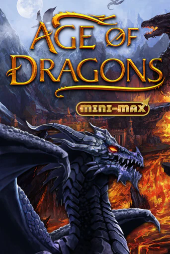 Age of Dragons Mini-Max бесплатно играть онлайн на сайте Гранд Казино Онлайн