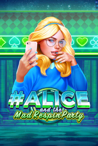 Alice and the Mad Respin Party бесплатно играть онлайн на сайте Гранд Казино Онлайн