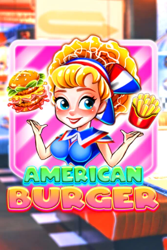 American Burger бесплатно играть онлайн на сайте Гранд Казино Онлайн