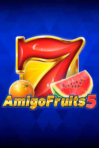 Amigo Fruits 5 бесплатно играть онлайн на сайте Гранд Казино Онлайн