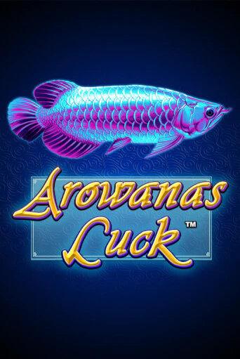 Arowanas Luck бесплатно играть онлайн на сайте Гранд Казино Онлайн