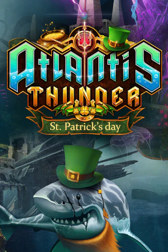 Atlantis Thunder St Patrick's Edition бесплатно играть онлайн на сайте Гранд Казино Онлайн