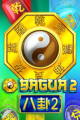 Bagua 2 бесплатно играть онлайн на сайте Гранд Казино Онлайн