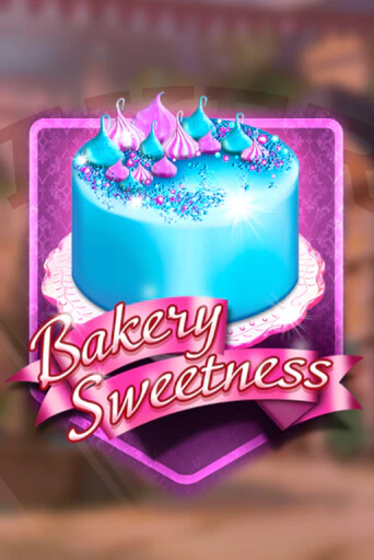 Bakery Sweetness бесплатно играть онлайн на сайте Гранд Казино Онлайн