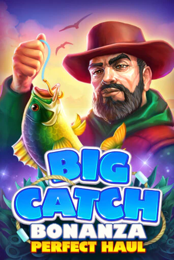 Big Catch Bonanza: Perfect Houl бесплатно играть онлайн на сайте Гранд Казино Онлайн