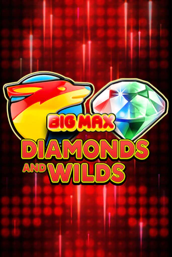 Big Max Diamonds and Wilds бесплатно играть онлайн на сайте Гранд Казино Онлайн