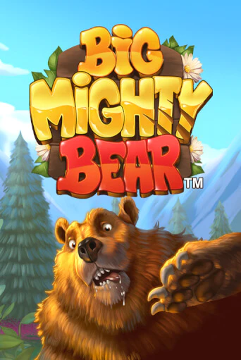 Big Mighty Bear бесплатно играть онлайн на сайте Гранд Казино Онлайн