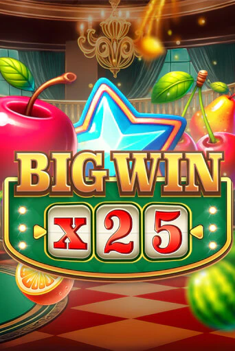 Big Win x25 бесплатно играть онлайн на сайте Гранд Казино Онлайн