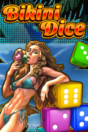 Bikini Dice бесплатно играть онлайн на сайте Гранд Казино Онлайн