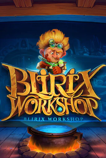 Blirix's Workshop бесплатно играть онлайн на сайте Гранд Казино Онлайн