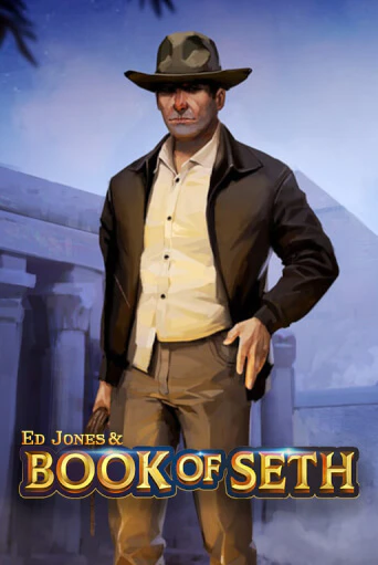 Ed Jones and Book of Seth бесплатно играть онлайн на сайте Гранд Казино Онлайн