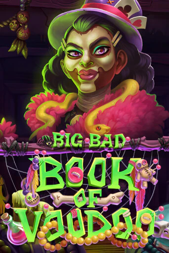 Big Bad Book of Voodoo бесплатно играть онлайн на сайте Гранд Казино Онлайн