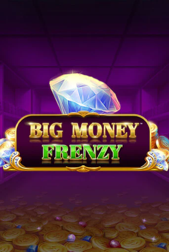 Big Money Frenzy бесплатно играть онлайн на сайте Гранд Казино Онлайн