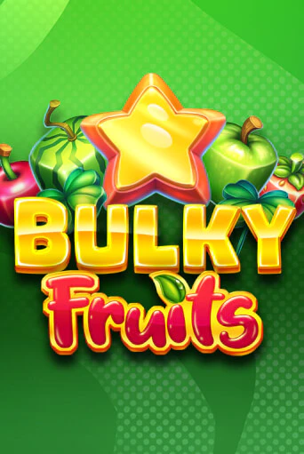 Bulky Fruits бесплатно играть онлайн на сайте Гранд Казино Онлайн