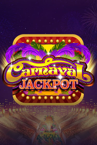 Carnaval Jackpot бесплатно играть онлайн на сайте Гранд Казино Онлайн