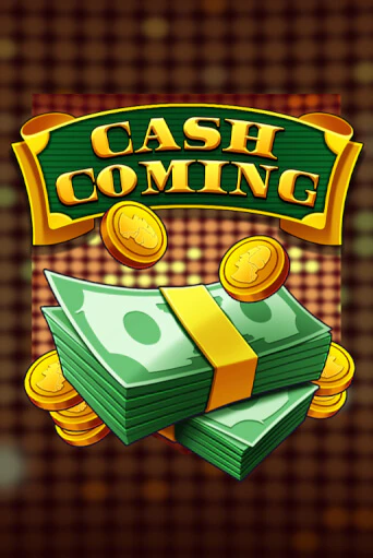 Cash Coming бесплатно играть онлайн на сайте Гранд Казино Онлайн