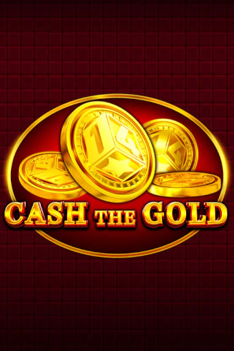 Cash The Gold бесплатно играть онлайн на сайте Гранд Казино Онлайн