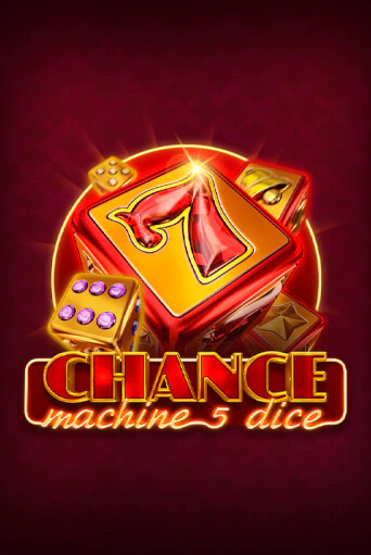 Chance Machine 5 Dice бесплатно играть онлайн на сайте Гранд Казино Онлайн