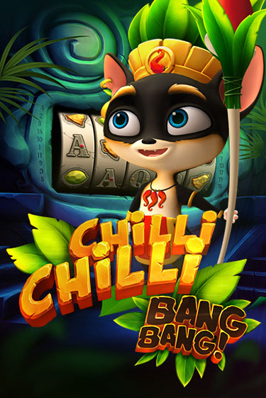 Chilli Chilli Bang Bang бесплатно играть онлайн на сайте Гранд Казино Онлайн