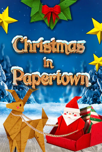 Christmas in Papertown бесплатно играть онлайн на сайте Гранд Казино Онлайн