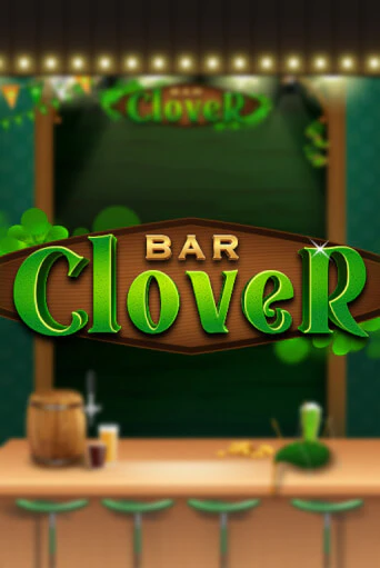 Clover Bar бесплатно играть онлайн на сайте Гранд Казино Онлайн