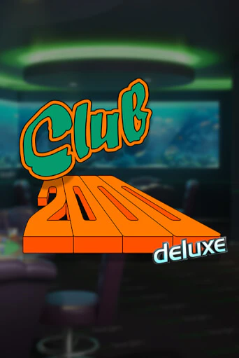 Club 2000 Deluxe бесплатно играть онлайн на сайте Гранд Казино Онлайн