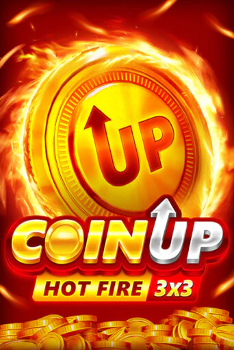 Coin UP: Hot Fire бесплатно играть онлайн на сайте Гранд Казино Онлайн