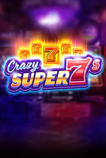 Crazy Super 7s бесплатно играть онлайн на сайте Гранд Казино Онлайн