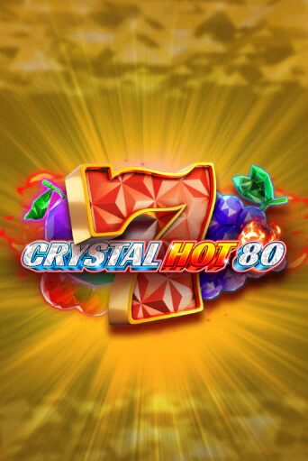 Crystal Hot 80 бесплатно играть онлайн на сайте Гранд Казино Онлайн