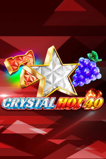 Crystal Hot 40 бесплатно играть онлайн на сайте Гранд Казино Онлайн