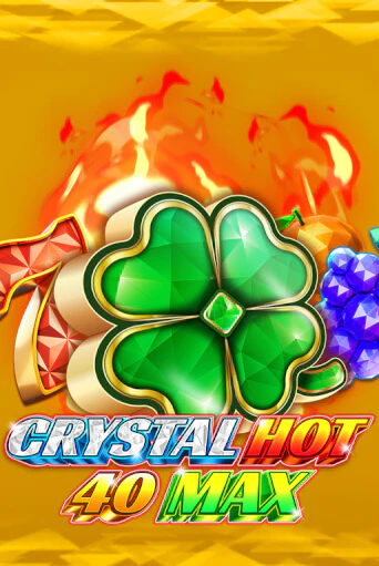 Crystal Hot 40 Max бесплатно играть онлайн на сайте Гранд Казино Онлайн