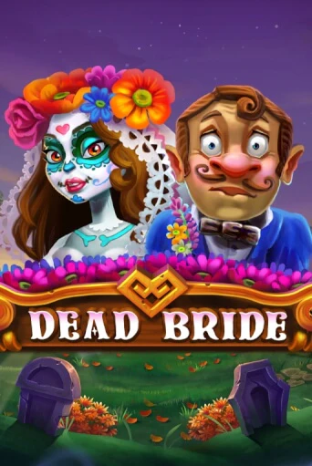 Dead Bride бесплатно играть онлайн на сайте Гранд Казино Онлайн