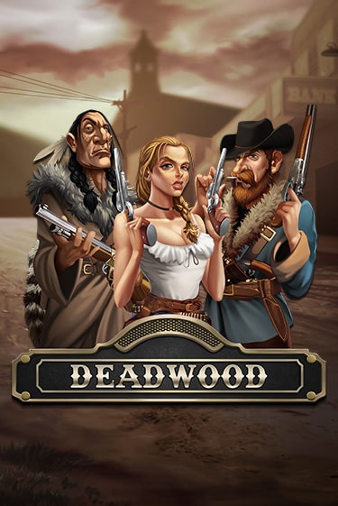 Deadwood бесплатно играть онлайн на сайте Гранд Казино Онлайн