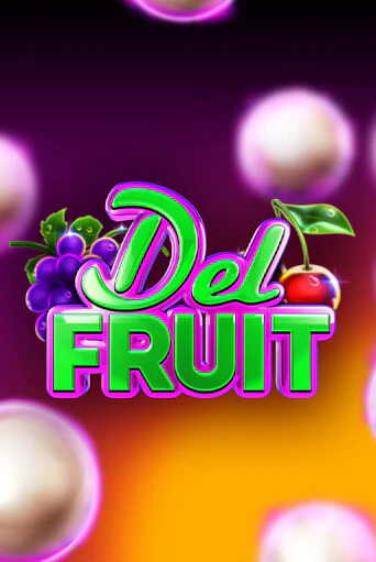 Del Fruit бесплатно играть онлайн на сайте Гранд Казино Онлайн