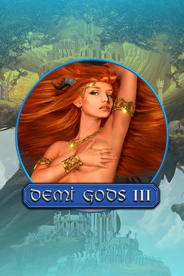 Demi Gods 3 бесплатно играть онлайн на сайте Гранд Казино Онлайн