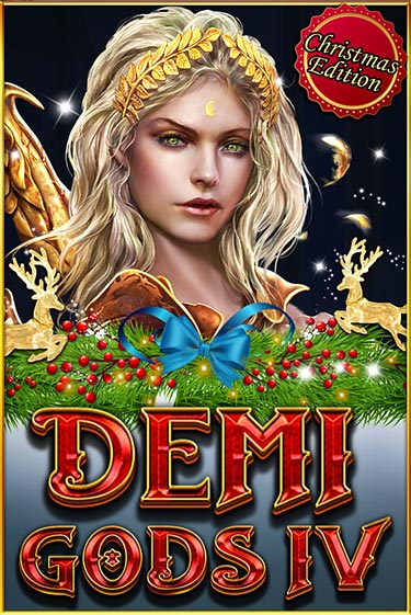 Demi Gods IV (Christmas Edition) бесплатно играть онлайн на сайте Гранд Казино Онлайн