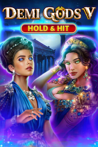 Demi Gods V - Hold & Hit бесплатно играть онлайн на сайте Гранд Казино Онлайн