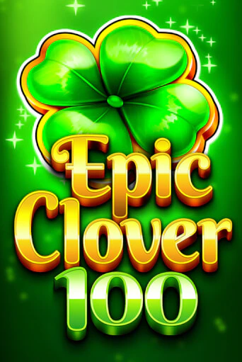 EPIC CLOVER 100 бесплатно играть онлайн на сайте Гранд Казино Онлайн